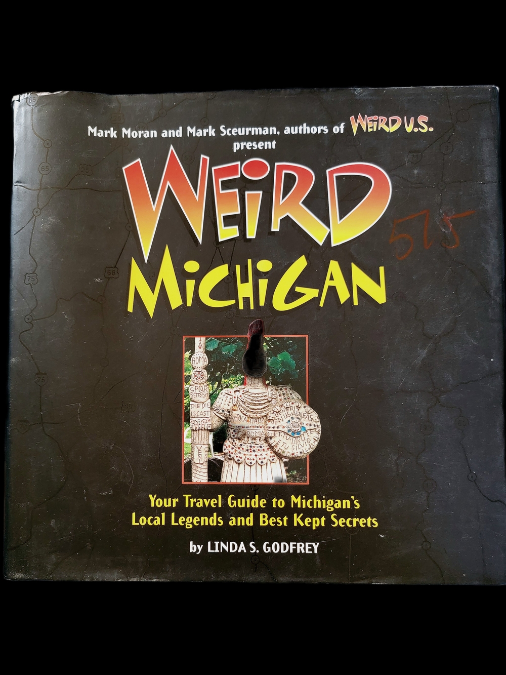 Weird Michigan Local Legends Hard Cover
